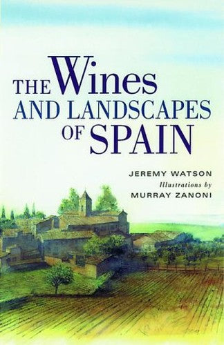 WINES AND LANDSCAPES OF SPAIN