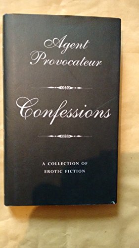 Agent Provocateur: Confessions
