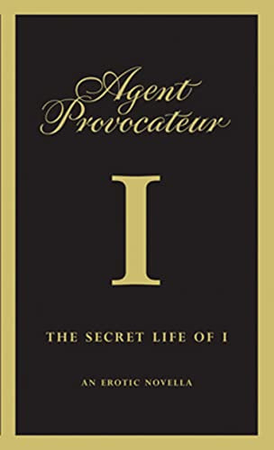 Agent Provocateur: The Secret Life of I