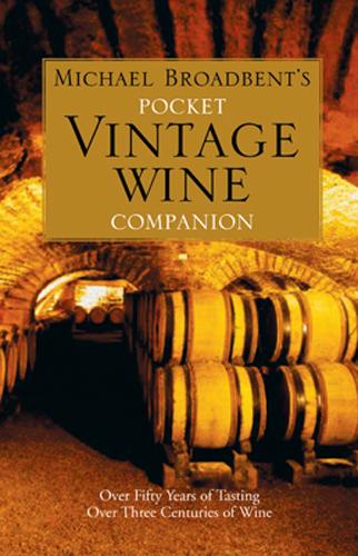 Michael Broadbent's Pocket Vintage Wine Companion