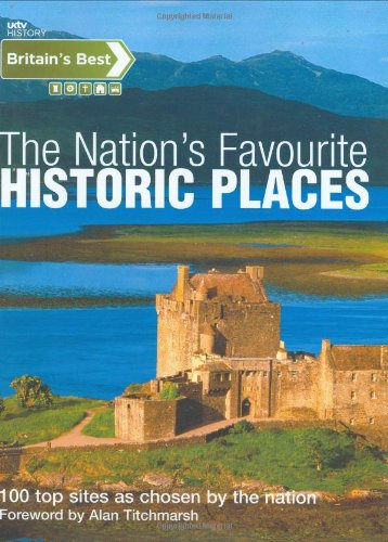 Britain's Best - The Nation's Favourite Historic Places