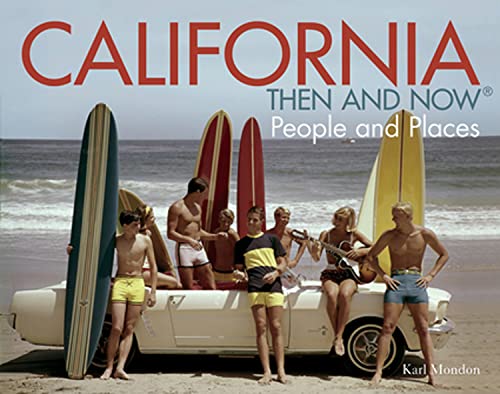 California Then and Now