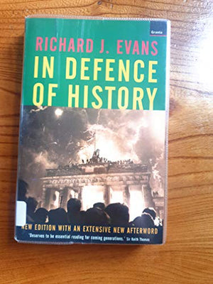 In Defence of History