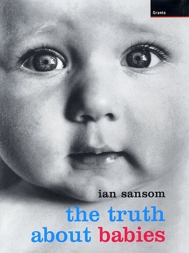 The Truth about Babies