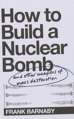 How to Build a Nuclear Bomb