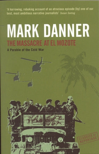 The Massacre At El Mozote