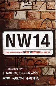 Nw14: the Anthology of New Writing 