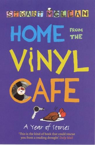 Home from the Vinyl Cafe