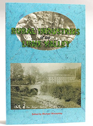 Rural Industries of the Lune Valley