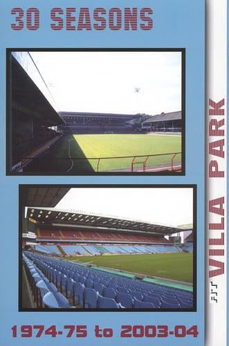 30 Seasons at Villa Park