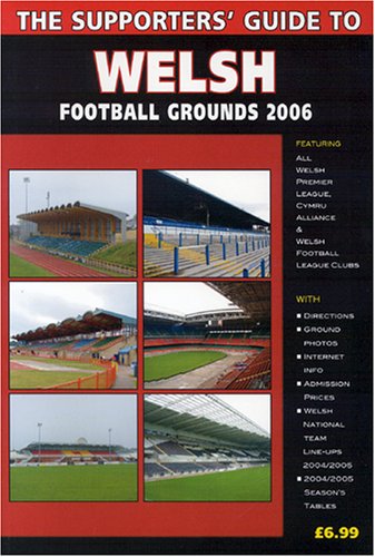 The Supporters' Guide to Welsh Football Grounds
