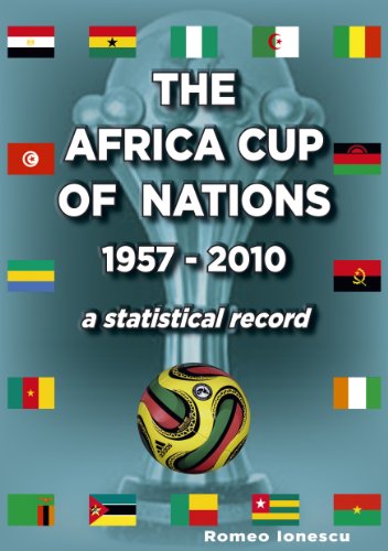 The Africa Cup of Nations 1957-2010 - a Statistical Record