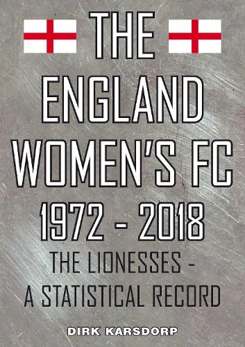 The England Women's FC 1972-2018