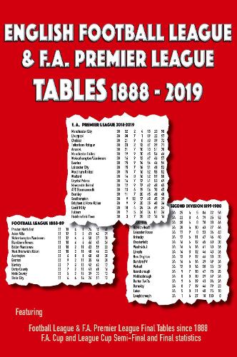 English Football League & F.A. Premier League Tables 1888-2019