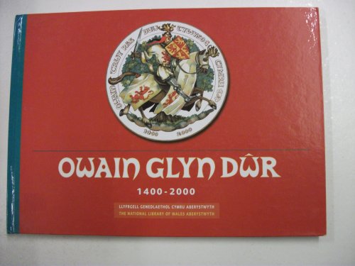 Owain Glyn Dwr 1400-2000