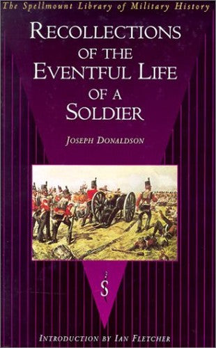 Recollections of the Eventful Life of a Soldier