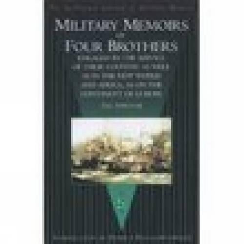 Military Memoirs of Four Brothers
