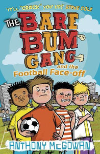 The Bare Bum Gang and the Football Face-Off 