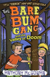The Bare Bum Gang and the Valley of Doom 
