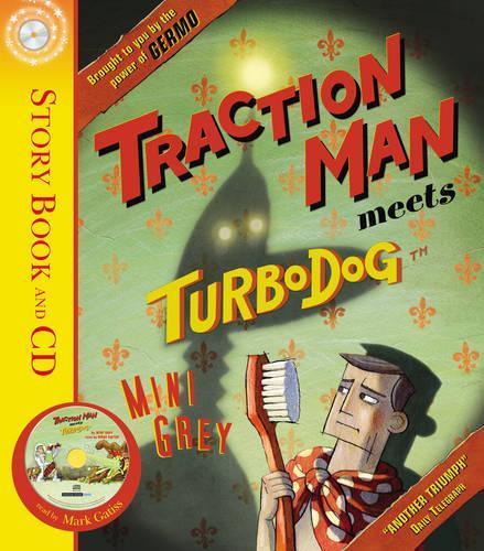 Traction Man Meets Turbodog