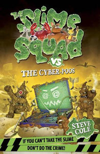 Slime Squad Vs The Cyber-Poos 