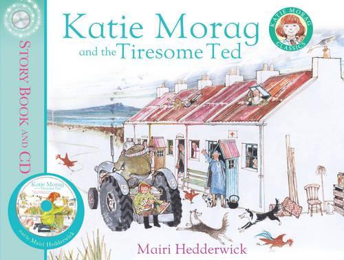 Katie Morag and the Tiresome Ted