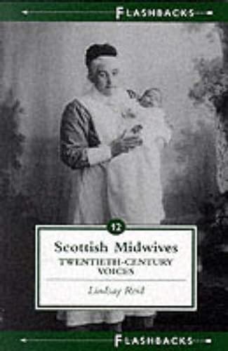 Scottish Midwives: Flashback No. 12