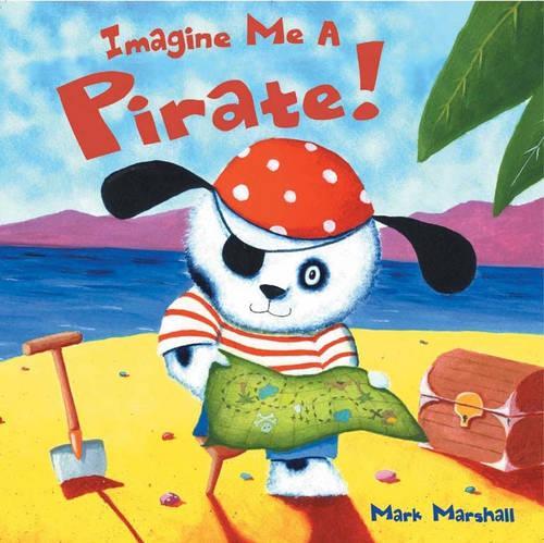 Imagine Me A Pirate!