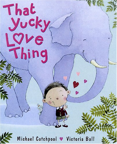 That Yucky Love Thing