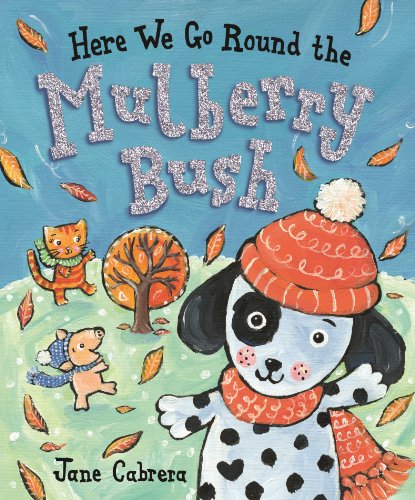 Here We Go Round The Mulberry Bush