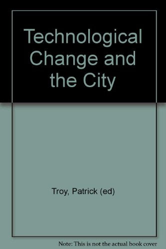 Technological Change and The City
