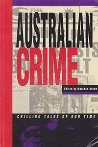 Australian Crime: Chilling Tales of Our Time 