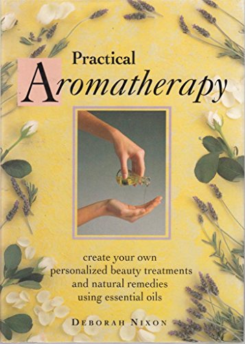 Practical Aromatherapy