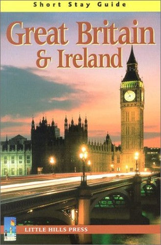 Great Britain & Ireland: Short Stay Guide