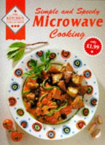 Simple and Speedy Microwave Cooking