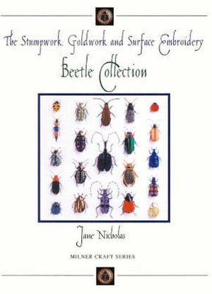 The Stumpwork, Goldwork and Surface Embroidery Beetle Collection