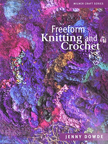 Freeform Knitting & Crochet