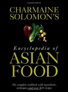 Charmaine Solomon's Encyclopedia of Asian Food 