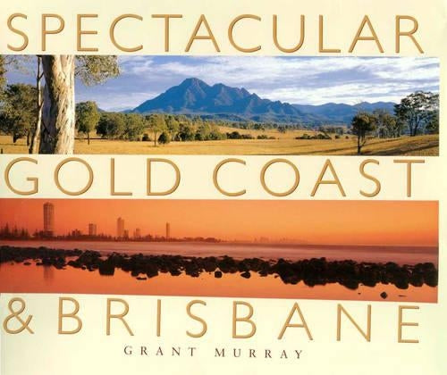 Spectacular Gold Coast and Brisbane