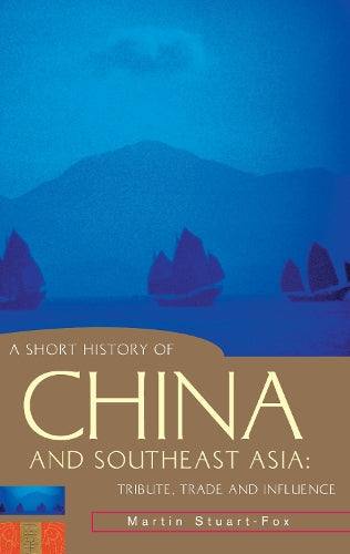 A Short History of China and Southeast Asia