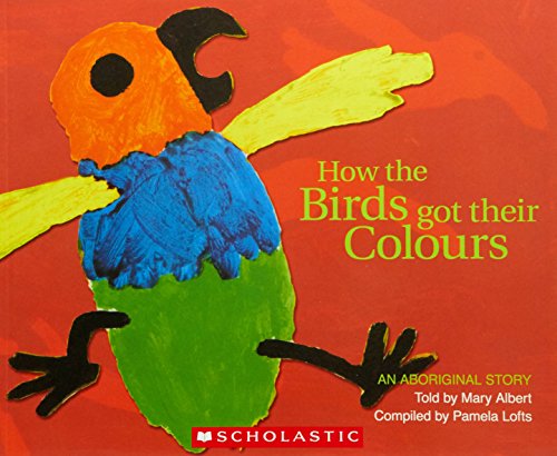 How the Birds Got Their Colours