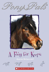 Pony Pals: # 2 Pony for Keeps 