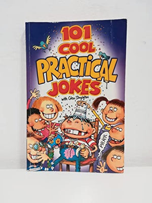 101 Cool Practical Jokes