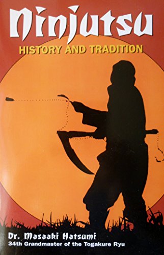 NINJITSU History And Tradition