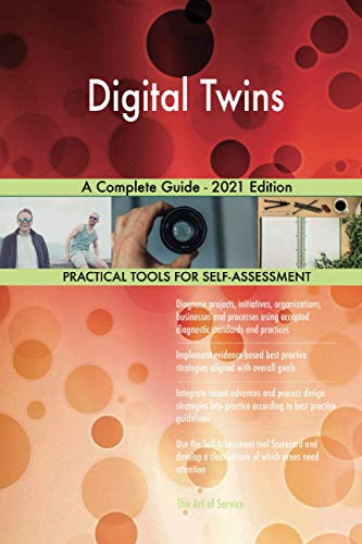 Digital Twins A Complete Guide - 2021 Edition