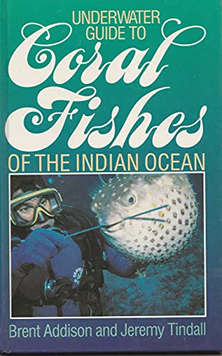 Underwater Guide to Coral Fishes of the Indian Ocean