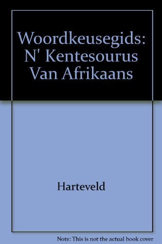 Woordkeusegids: N' Kentesourus Van Afrikaans