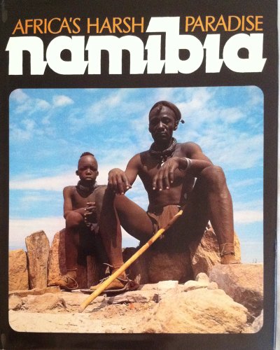 Namibia: Africa's Harsh Paradise