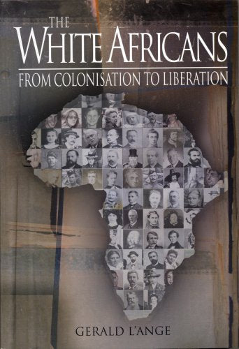 The white Africans from colonisation to liberation