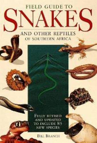 Field guide snakes and other reptiles of Southern Africa